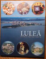 Lule&aring; : staden vid vattnet II