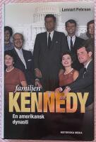 Familjen Kennedy : en amerikansk dynasti