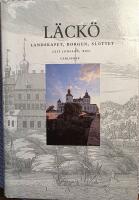 L&auml;ck&ouml; - landskapet, borgen, slottet