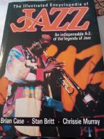 The illustrated encyclopedia of jazz