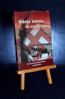 B&auml;ste herrn, l&aring;t mig f&aring; leva : en &ouml;verlevnadsber&auml;ttelse