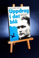 Uppdrag i det bl&aring; : Rudolf Hess och spelet bakom kulisserna i Hitler-Tyskland