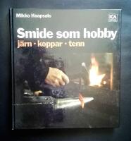 Smide som hobby : j&auml;rn, koppar, tenn
