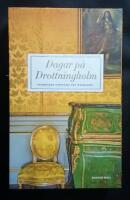 Dagar p&aring; Drottningholm (Signerad av prinsessan Christina) 