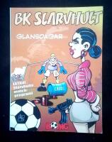 BK Slarvhult. Glansdagar. 