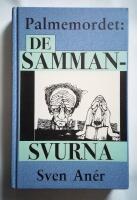 Palmemordet : de sammansvurna