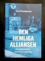 Den hemliga alliansen - Palmemordet och Stay Behind