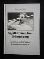 Spjutkastaren fr&aring;n Gr&auml;ngesberg : ber&auml;ttelsen om Erik "M&aring;larn" Lundqvists dramatiska liv