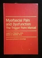 Myofascial pain and dysfunction : the trigger point manual