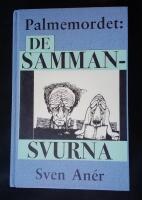 Palmemordet : de sammansvurna