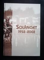 Sol&auml;nget 1952-2002 - en historik med profiler och statistik