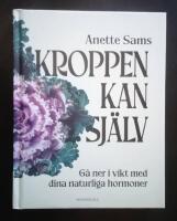Kroppen kan sj&auml;lv. G&aring; ner i vikt med dina naturliga hormoner. r