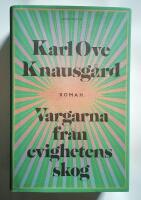 Vargarna fr&aring;n evighetens skog