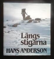 L&auml;ngs stigarna - en vandring i tid och rum i Lule &auml;lvdal