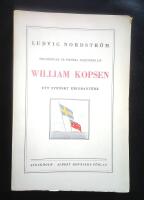 William Kopsen. Ett svenskt emigrant&ouml;de. (Skildringar ur svenska nationens liv).