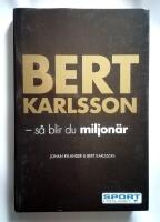 Bert Karlsson : S&aring; blir du miljon&auml;r (Signerad)