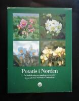 Potatis i Norden : En beskrivning av gamla potatissorter bevarade hos Nordiska genbanken