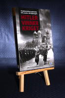 Hitler vinner kriget. 10 alternativa scenarier till andra v&auml;rldskriget