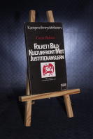 Folket i Bild/Kulturfront mot Justitiekanslern. Kampen f&ouml;r tryckfriheten