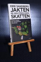 Jakten p&aring; den f&ouml;rsvunna skatten : s&aring; blev Sverige ett skatteparadis f&ouml;r de rika