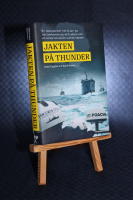 Jakten p&aring; Thunder : en dokument&auml;r thriller om v&auml;rldshavens piratfiskare och en kompromissl&ouml;s svensk kapten
