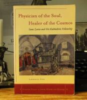 Physician of the Soul, Healer of the Cosmos 
