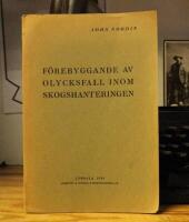 F&ouml;rebyggande av olycksfall inom skogshanteringen