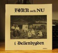 F&ouml;rr och nu i Dellenbygden  h&auml;fte 2
