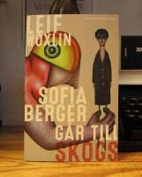 Sofia Berger g&aring;r till skogs