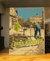 I v&aring;ra kvarter  50-talets Hudiksvall i ord och bild