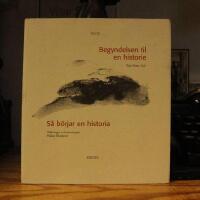 Begyndelsen til en historie. / S&aring; b&ouml;rjar en historia. 
