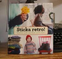 Sticka retro &ndash; varmt och stickat som f&ouml;rr