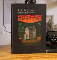 H&auml;r &auml;r platsen: Hemskheter och h&auml;rligheter i H&auml;lsingland