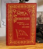 Genom Sveriges bygder &ndash; skildringar af v&aring;rt land och folk