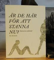 &Auml;r de h&auml;r f&ouml;r att stanna nu?