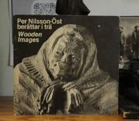 Per Nilsson-&Ouml;st ber&auml;ttar i tr&auml;  Wooden Images