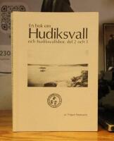 En bok om Hudiksvall och hudiksvallsbor, del 2 och 3.