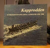 Kapprodden Kyrkb&aring;tst&auml;vlingarna i Leksand 1936-1986