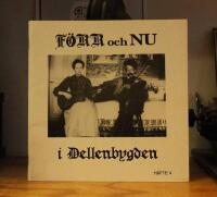 F&ouml;rr och nu i Dellenbygden  h&auml;fte 4