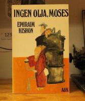 Ingen olja, Moses