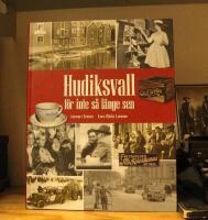 Hudiksvall f&ouml;r inte s&aring; l&auml;nge sen