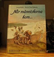 Barnens svenska historia 1 N&auml;r m&auml;nniskorna kom