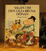 Sagan om den lilla bruna h&ouml;nan