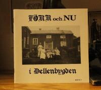 F&ouml;rr och nu i Dellenbygden  h&auml;fte 3