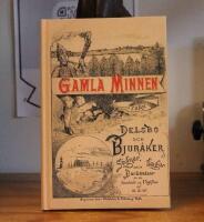 Gamla minnen fr&aring;n Delsbo och Bjur&aring;ker