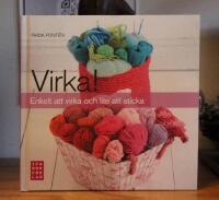 Virka ! Enkelt att virka och lite att sticka