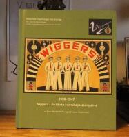 Wiggers 1928-1947 : Wiggers - de f&ouml;rsta svenska jazzs&aring;ngarna