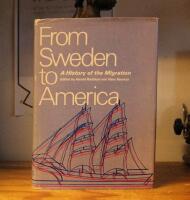 From Sweden to America &ndash; A history of the migration
