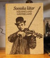 Svenska l&aring;tar H&auml;lsingland /G&auml;strikland  I-II