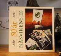N&auml;svikens IK 50 &aring;r  1950 &ndash; 2000